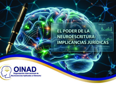 EL PODER DE LA NEUROESCRITURA: IMPLICANCIAS JURIDICAS
